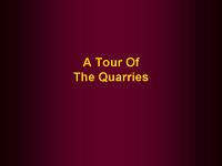 Tour - Quarries