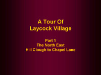 Tour - Laycock Village (Part 1)